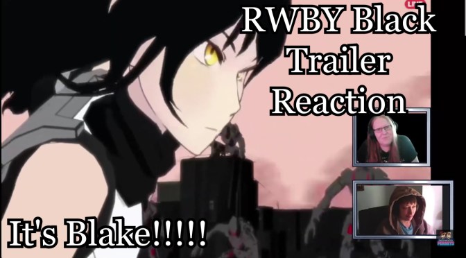 Subjecting Kresh to RWBY: RWBY Black Trailer Reaction