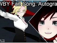 RWBY Fan Song: Autograph