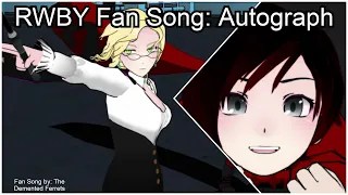 RWBY Fan Song: Autograph